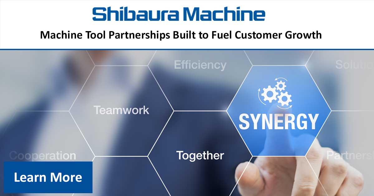 Machine Tool Partnerships Built to Fuel Customer Growth